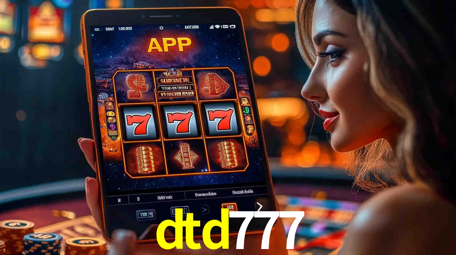 dtd777: A Experiência de Casino com Jogos de Mesa ao Vivo